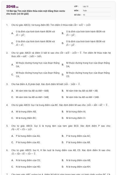 10 Bài tập Tìm một điểm thỏa mãn một đẳng thức vectơ cho trước (có lời giải)