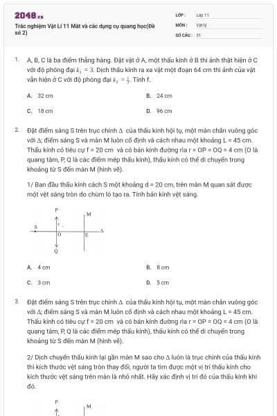 Trắc nghiệm Vật Lí 11 Mắt và các dụng cụ quang học(Đề số 2)