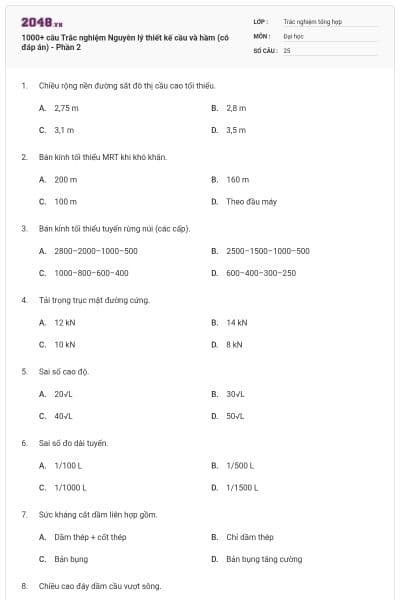 1000+ câu Trắc nghiệm Nguyên lý thiết kế cầu và hầm (có đáp án) - Phần 2