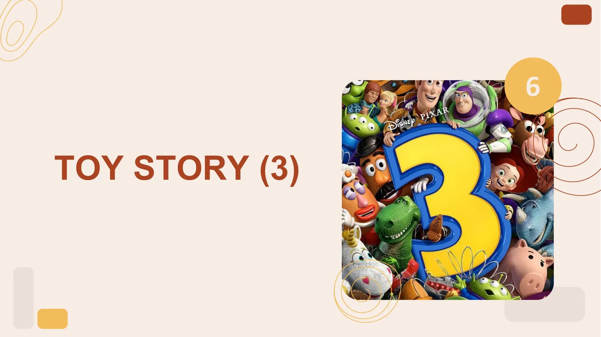 6

TOY STORY (3)