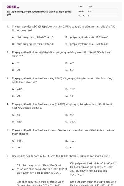 Bài tập Phép quay giữ nguyên một đa giác đều lớp 9 (có lời giải)