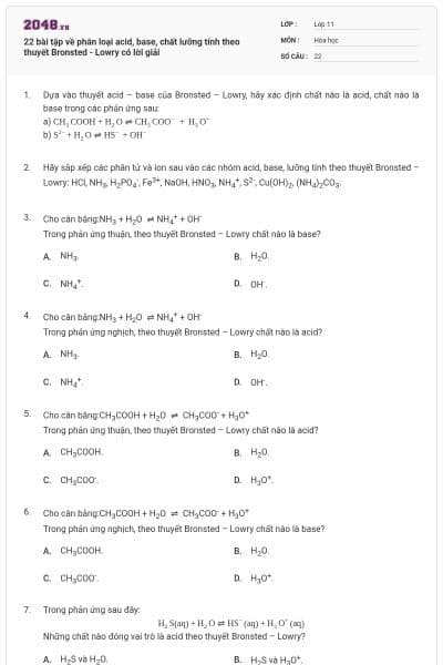 22 bài tập về phân loại acid, base, chất lưỡng tính theo thuyết Bronsted - Lowry có lời giải