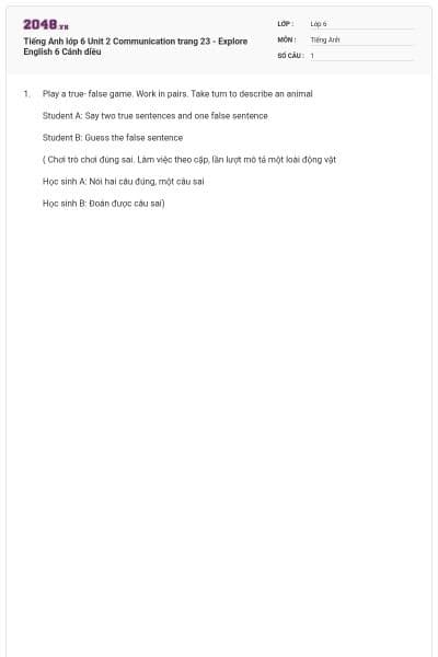 Tiếng Anh lớp 6 Unit 2 Communication trang 23 - Explore English 6 Cánh diều