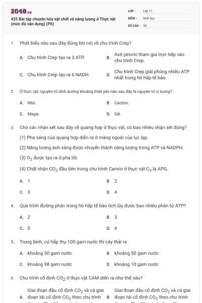 425 Bài tập chuyển hóa vật chất và năng lượng ở Thực vật (mức độ vận dụng) (P6)