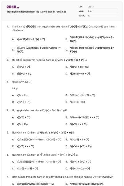 Trắc nghiệm Nguyên hàm lớp 12 (có đáp án - phần 2)
