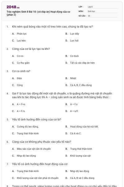 Trắc nghiệm Sinh 8 Bài 10: (có đáp án) Hoạt động của cơ (phần 2)