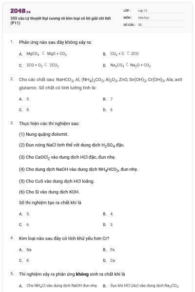 355 câu Lý thuyết Đại cương về kim loại có lời giải chi tiết (P11)