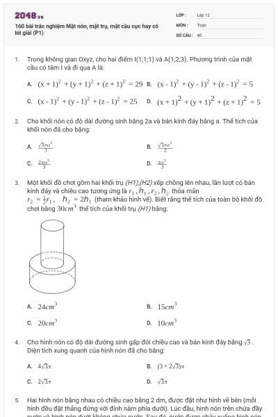 160 bài trắc nghiệm Mặt nón, mặt trụ, mặt cầu cực hay có lời giải (P1)