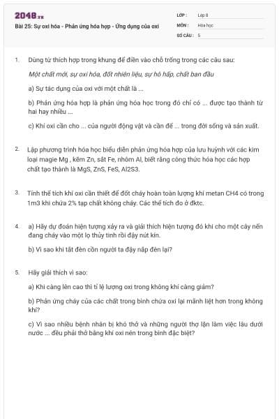 Bài 25: Sự oxi hóa - Phản ứng hóa hợp - Ứng dụng của oxi
