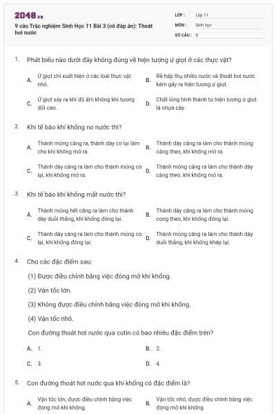 9 câu  Trắc nghiệm Sinh Học 11 Bài 3 (có đáp án): Thoát hơi nước