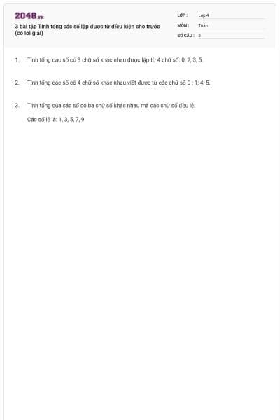3 bài tập Tính tổng các số lập được từ điều kiện cho trước (có lời giải)