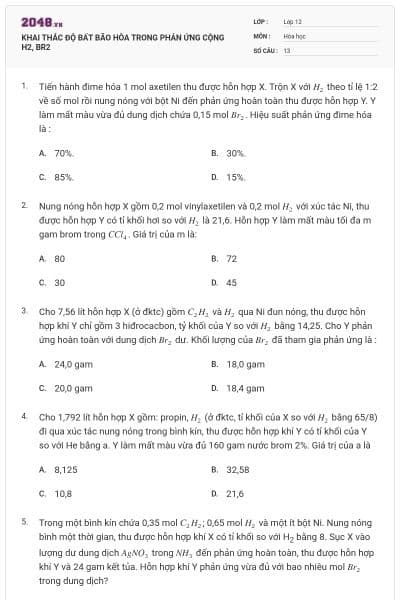 KHAI THÁC ĐỘ BẤT BÃO HÒA TRONG PHẢN ỨNG CỘNG H2, BR2