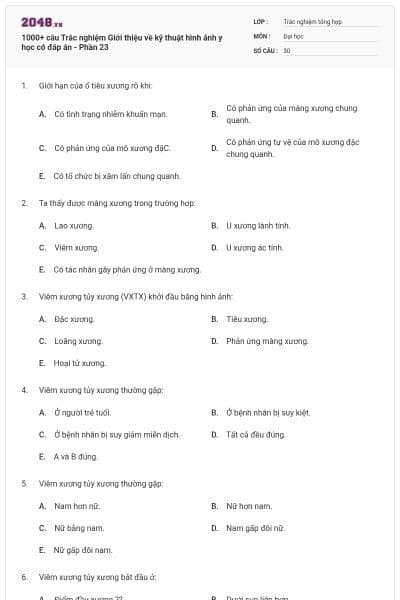 1000+ câu Trắc nghiệm Giới thiệu về kỹ thuật hình ảnh y học có đáp án - Phần 23