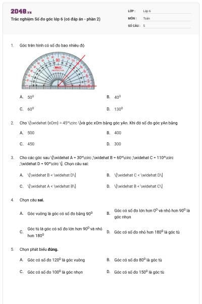 Trắc nghiệm Số đo góc lớp 6 (có đáp án - phần 2)