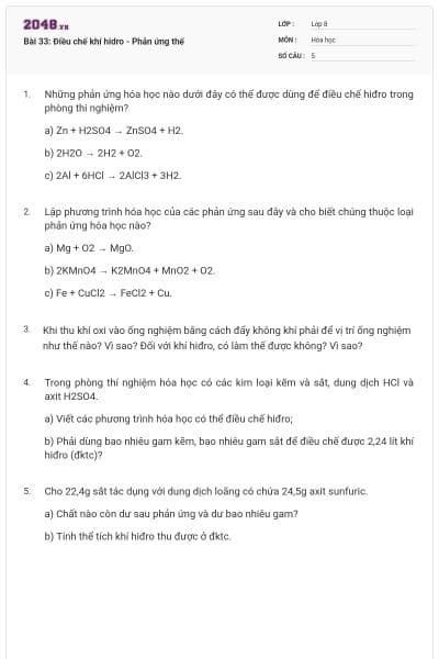 Bài 33: Điều chế khí hidro - Phản ứng thế