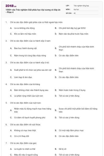 1000+ câu Trắc nghiệm Giải phẫu học đại cương có đáp án - Phần 4