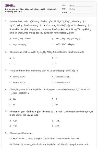Bài tập Kim loại Kiềm, Kiềm thổ, Nhôm có giải chi tiết (mức độ thông hiểu - P2)