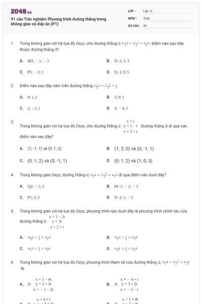 91 câu Trắc nghiệm Phương trình đường thẳng trong không gian có đáp án (P1)