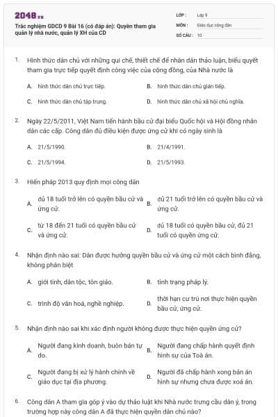 Trắc nghiệm GDCD 9 Bài 16 (có đáp án): Quyền tham gia quản lý nhà nước, quản lý XH của CD