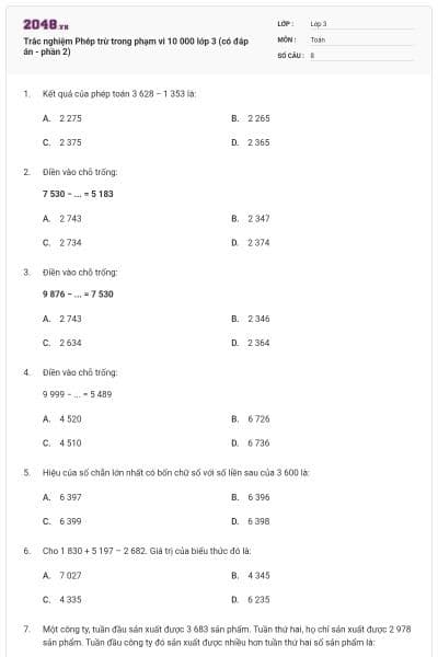 Trắc nghiệm Phép trừ trong phạm vi 10 000 lớp 3 (có đáp án - phần 2)