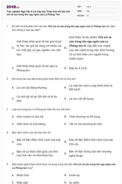 Trắc nghiệm Ngữ Văn 9 (có đáp án): Phân tích chi tiết chó sói và cừu trong thơ ngụ ngôn của La Phông-Ten