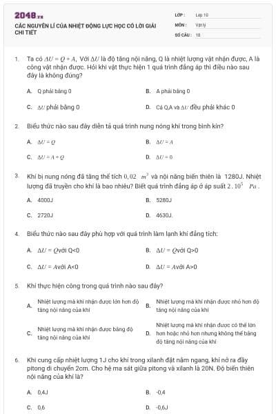 CÁC NGUYÊN LÍ CỦA NHIỆT ĐỘNG LỰC HỌC CÓ LỜI GIẢI CHI TIẾT