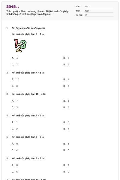 Trắc nghiệm Phép trừ trong phạm vi 10 (kết quả của phép tính không có hình ảnh) lớp 1 (có đáp án)