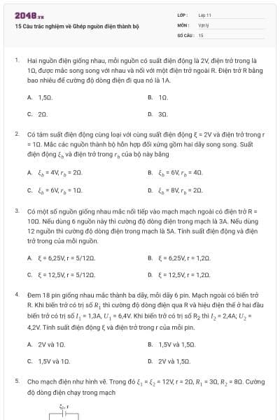 15 Câu trắc nghiệm về Ghép nguồn điện thành bộ