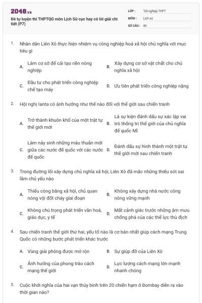 Đề tự luyện thi THPTQG môn Lịch Sử cực hay có lời giải chi tiết (P7)