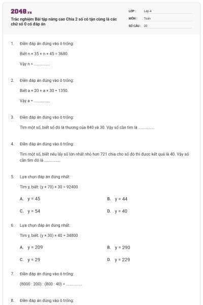 Trắc nghiệm Bài tập nâng cao Chia 2 số có tận cùng là các chữ số 0 có đáp án