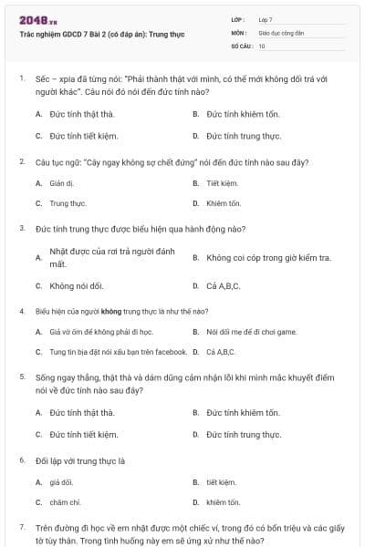 Trắc nghiệm GDCD 7 Bài 2 (có đáp án): Trung thực