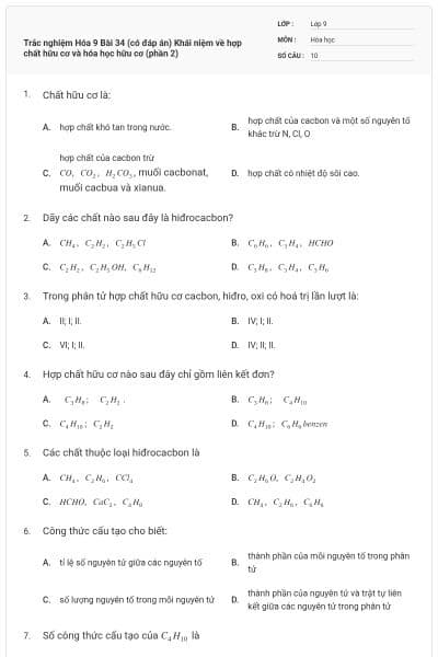 Trắc nghiệm Hóa 9 Bài 34 (có đáp án) Khái niệm về hợp chất hữu cơ và hóa học hữu cơ (phần 2)