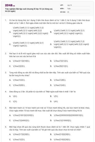Trắc nghiệm Bài tập cuối chương IX lớp 10 (có đúng sai, trả lời ngắn)