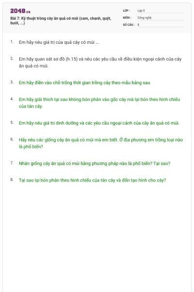 Bài 7: Kỹ thuật trồng cây ăn quả có múi (cam, chanh, quýt, bưởi, ...)