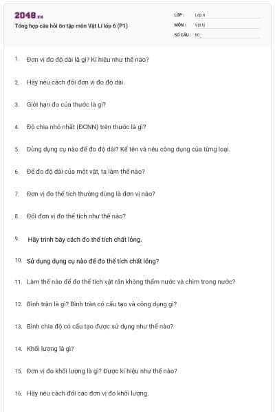 Tổng hợp câu hỏi ôn tập môn Vật Lí lớp 6 (P1)