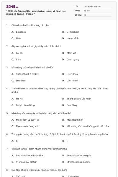 1000+ câu Trắc nghiệm Vệ sinh răng miệng và bệnh học miệng có đáp án - Phần 37
