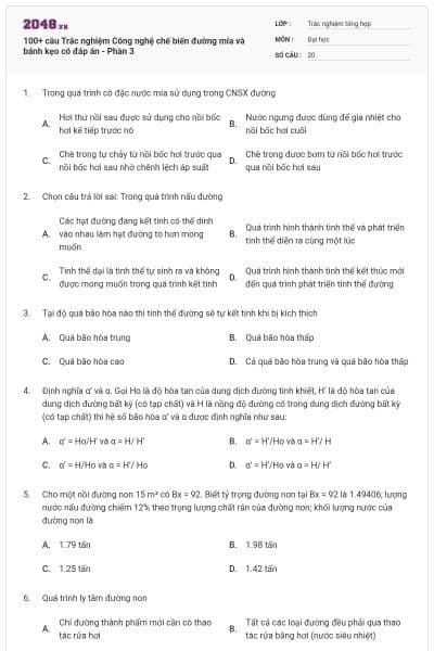 100+ câu Trắc nghiệm Công nghệ chế biến đường mía và bánh kẹo có đáp án - Phần 3