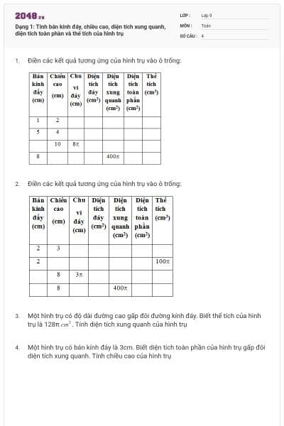 Dạng 1: Tính bán kính đáy, chiều cao, diện tích xung quanh, diện tích toàn phần và thể tích của hình trụ