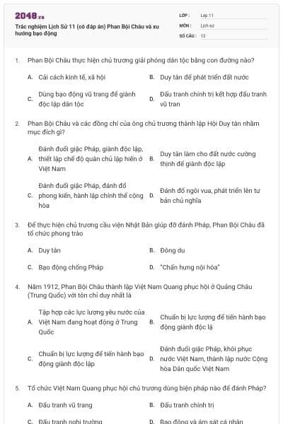 Trắc nghiệm Lịch Sử 11 (có đáp án) Phan Bội Châu và xu hướng bạo động