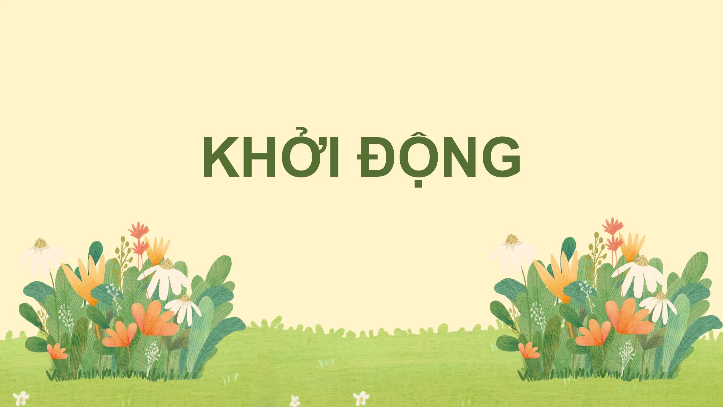 KHỞI ĐỘNG