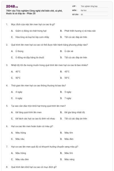 700+ câu Trắc nghiệm Công nghệ chế biến chè, cà phê, thuốc lá có đáp án - Phần 20