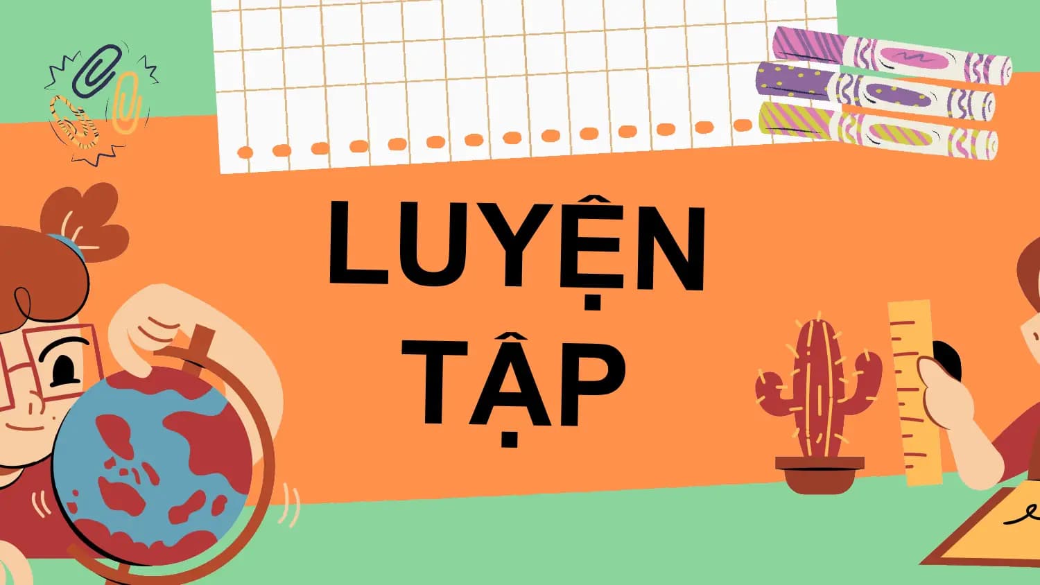 L UY Ệ N
 T ẬP