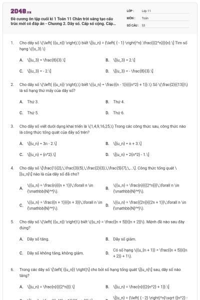Đề cương ôn tập cuối kì 1 Toán 11 Chân trời sáng tạo cấu trúc mới có đáp án - Chương 2. Dãy số. Cấp số cộng. Cấp số nhân