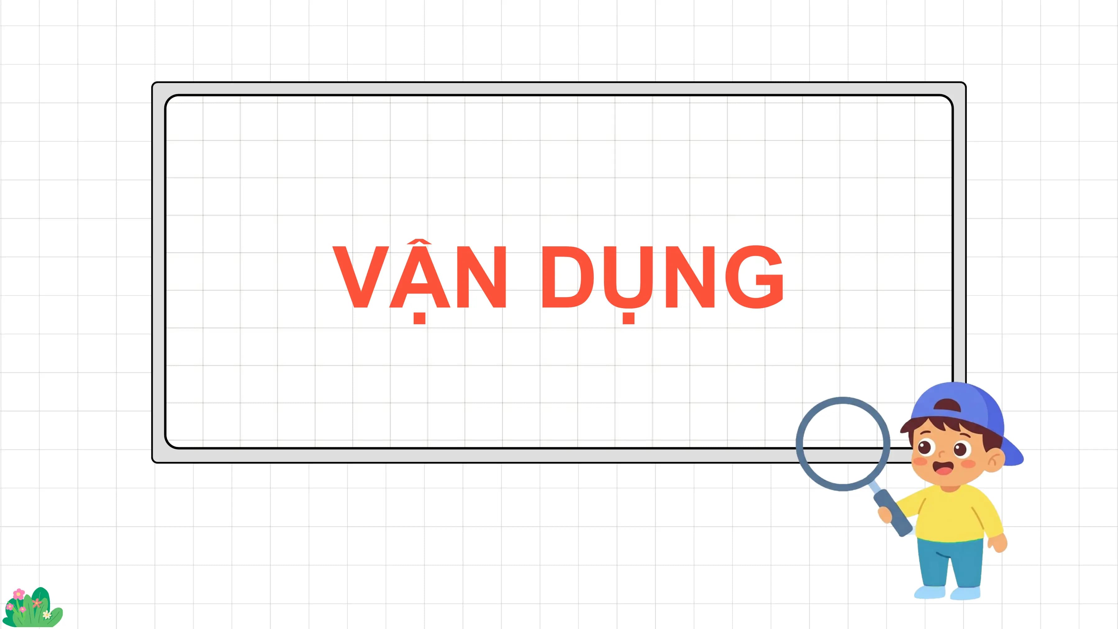 VẬN DỤNG