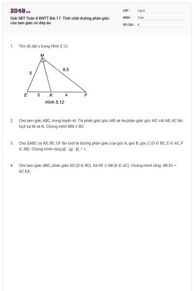 Giải SBT Toán 8 KNTT Bài 17. Tính chất đường phân giác của tam giác có đáp án