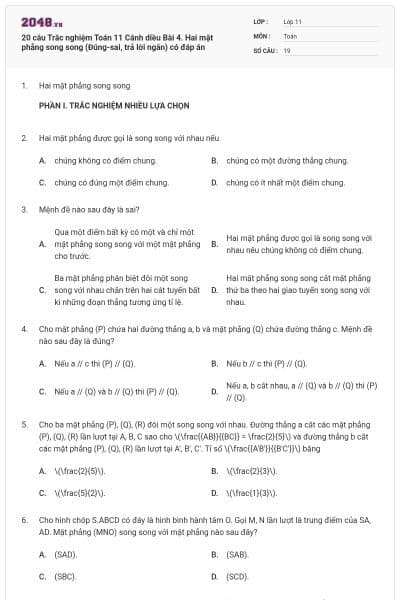 20 câu Trắc nghiệm Toán 11 Cánh diều Bài 4. Hai mặt phẳng song song (Đúng-sai, trả lời ngắn) có đáp án