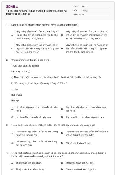 10 câu Trắc nghiệm Tin học 7 Cánh diều Bài 4: Sắp xếp nổi bọt có đáp án (Phần 2)