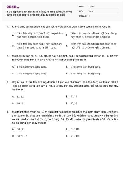 4 Bài tập Xác định điều kiện để xảy ra sóng dừng với sóng dừng có một đầu cố định, một đầu tự do (có lời giải)