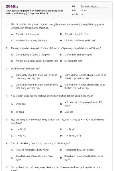 300+ câu Trắc nghiệm Viễn thám và GIS ứng dụng trong quản lý môi trường (có đáp án) - Phần 11