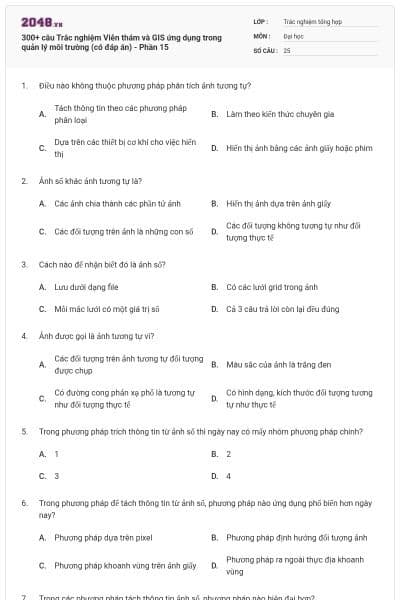 300+ câu Trắc nghiệm Viễn thám và GIS ứng dụng trong quản lý môi trường (có đáp án) - Phần 15
